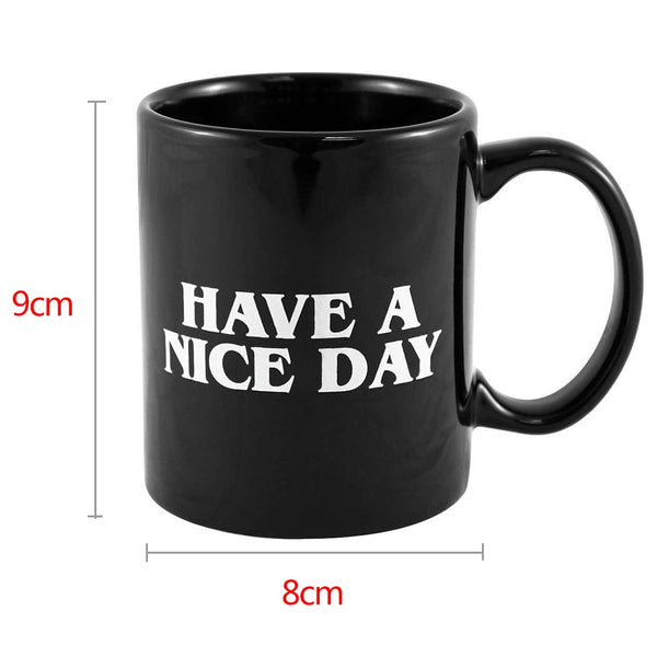Funny "Middle Finger-Have a Nice Day" Coffee Mug